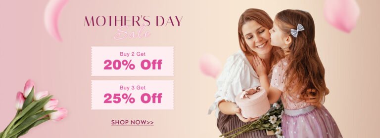 Mother's Day Sale – Get Buy 2 Get 20% OFF on Dress, Tops, and more